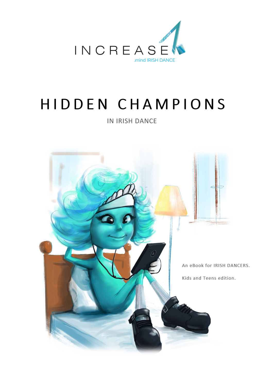 (EN) HIDDEN CHAMPIONS in Irish Dance (eBook for Kids/Teens)